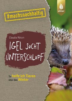 Igel sucht Unterschlupf (eBook, PDF) - Rösen, Claudia