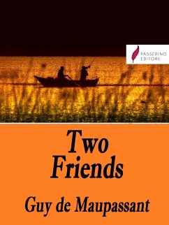 Two friends (eBook, ePUB) - de Maupassant, Guy