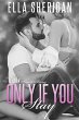 Only If You Stay (If Only, #4) (eBook,... - Bild 1