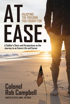 At Ease: Enjoying the Freedom You Fought For (eBook, ePUB) - Campbell, Rob