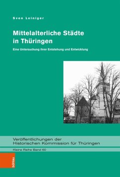 Mittelalterliche Städte in Thüringen (eBook, PDF) - Leiniger, Sven