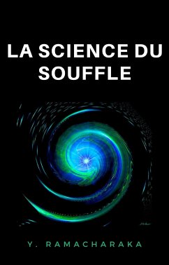 La science du souffle (traduit) (eBook, ePUB) - Walker Atkinson, William