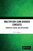 Multiplier-Cum-Divider Circuits (eBook, ePUB)