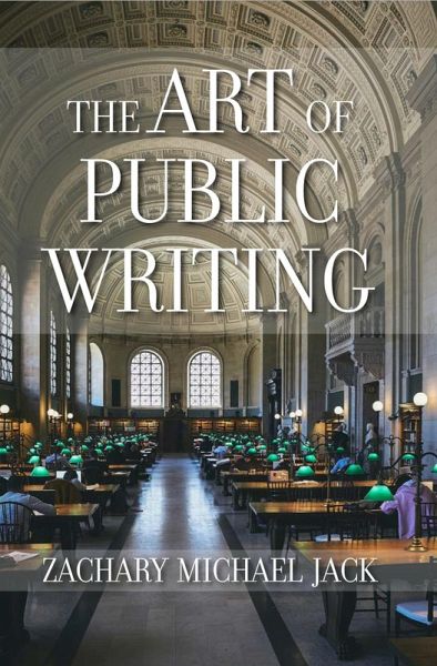 Art of Public Writing, The (eBook, PDF) Art of Public Writing, The (eBook, PDF)