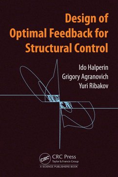 Design of Optimal Feedback for Structural Control (eBook, PDF) - Halperin, Ido; Agranovich, Grigory; Ribakov, Yuri