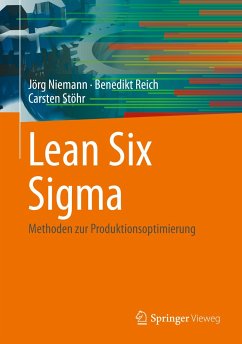 Lean Six Sigma (eBook, PDF) - Niemann, Jörg; Reich, Benedikt; Stöhr, Carsten