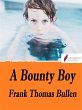 A Bounty Boy (eBook, ePUB) - Bild 1