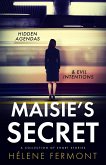 Maisie's Secret: A Collection of Psychological Thriller and Contemporary Stories (eBook, ePUB)