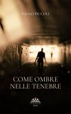 Come ombre nelle tenebre (eBook, ePUB)