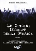 Le Origini Occulte della Musica (eBook, ePUB)