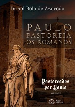 Cover Paulo pastoreia os romanos (eBook, ePUB)