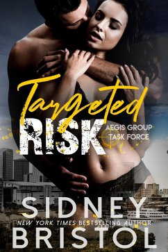 Targeted Risk (Aegis Group Task Force, #6) (eBook, ePUB) - Bristol, Sidney