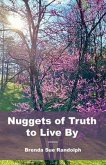 Nuggets of Truth to Live By (eBook, ePUB) Nuggets of Truth to Live By (eBook, ePUB)