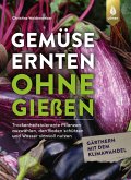 Gemüse ernten ohne gießen (eBook, PDF)