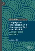 Language and Ethnonationalism in Contemporary West Central Balkans (eBook, PDF)