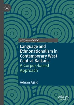 Language and Ethnonationalism in Contemporary West Central Balkans (eBook, PDF) - Ajšić, Adnan