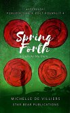 Spring Forth (Purloin Like a Poet, #4) (eBook, ePUB)
