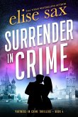 Surrender in Crime (Partners in Crime Thrillers, #4) (eBook, ePUB)