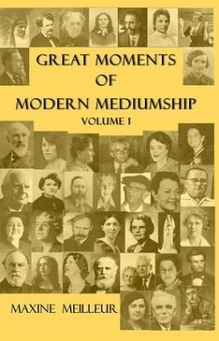 Great Moments of Modern Mediumship (eBook, ePUB) - Meilleur, Maxine