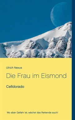 Die Frau im Eismond (eBook, ePUB) - Nexus, Ulrich