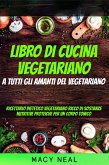 libro di cucina vegetariano: a tutti gli amanti del vegetariano (eBook, ePUB)