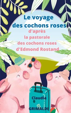 Le voyage des cochons roses (eBook, ePUB)