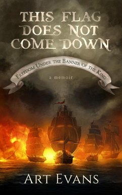 Cover This Flag Does Not Come Down: Freedom Under the Banner of the King (eBook, ePUB)
