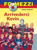 FC Mezzi 6 - Arrivederci Kevin (eBook, ePUB)