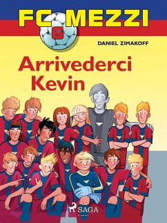 Cover FC Mezzi 6 - Arrivederci Kevin (eBook, ePUB)