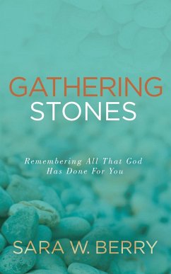 Gathering Stones - Berry, Sara W.