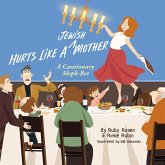 Hurts Like a Jewish Mother: A Cautionary Aleph-Bet