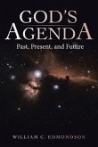 God's Agenda: Past, Present, and Future