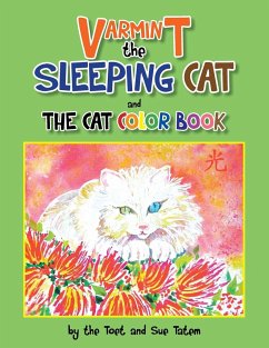 Varmint the Sleeping Cat and the Cat Color Book - The Toet; Tatem, Sue