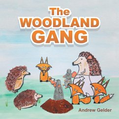 The Woodland Gang - Gelder, Andrew