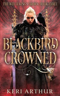 Blackbird Crowned - Arthur, Keri