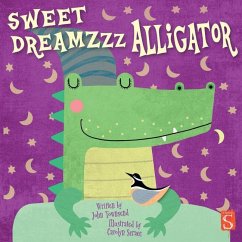 Sweet Dreamzzz: Alligator - Townsend, John