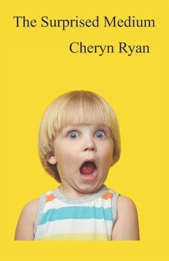The Surprised Medium - Ryan, Cheryn