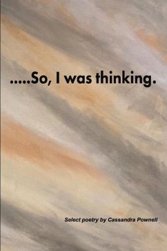 ....So, I Was Thinking. - Pownell, Cassandra