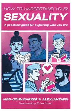 How to Understand Your Sexuality - Barker, Meg-John; Iantaffi, Alex