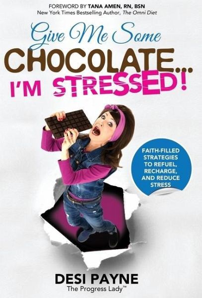 Give Me Some Chocolate...I'm Stressed! Give Me Some Chocolate...I'm Stressed!