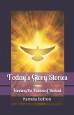 Today's Glory Stories: Fanning the Flames of Revival