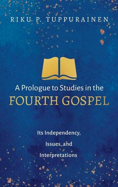 A Prologue to Studies in the Fourth Gospel