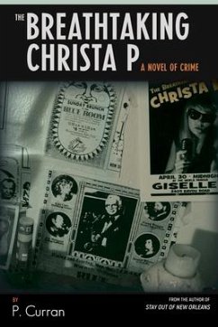 The Breathtaking Christa P: A Novel of Crime - Curran, P.