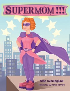 Supermom!!! - Cunningham, Glen Tj