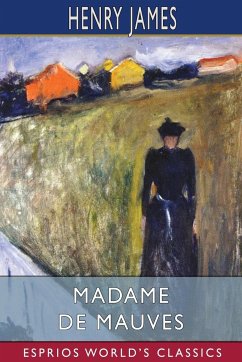 Madame De Mauves (Esprios Classics) - James, Henry