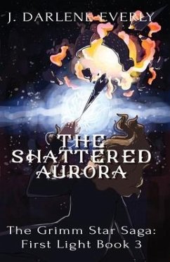 The Shattered Aurora - Everly, J Darlene