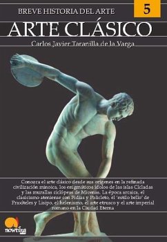 Breve Historia del Arte Clásico - Taranilla de La Varga, Carlos Javier
