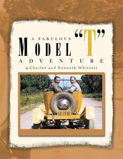A Fabulous Model ''T'' Adventure - Whitsett, Charles; Whitsett, Kenneth