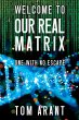 Welcome to Our Real Matrix - Bild 1