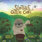 Slothee quiere café